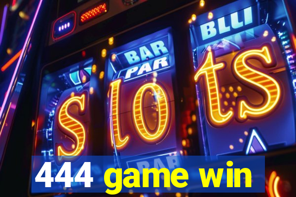 444 game win